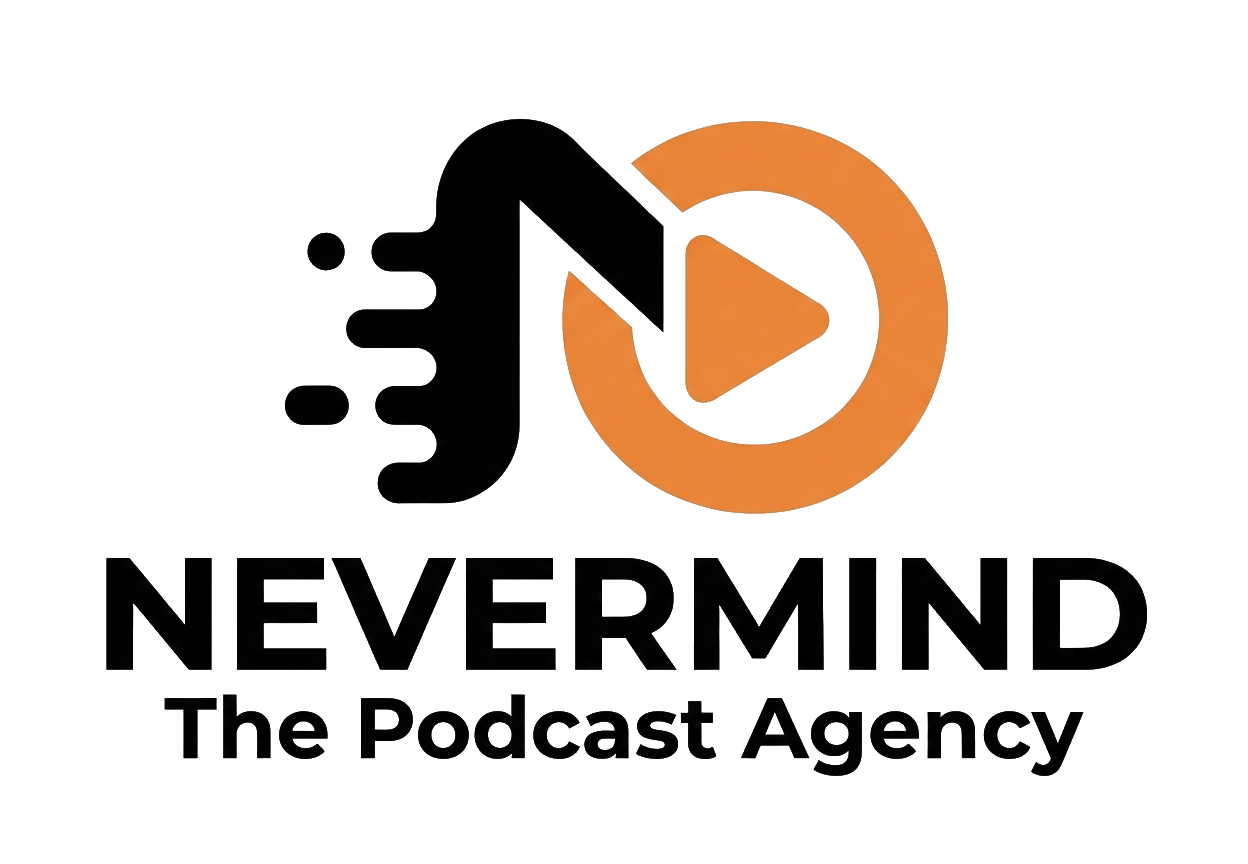 Nevermind Podcast Agency